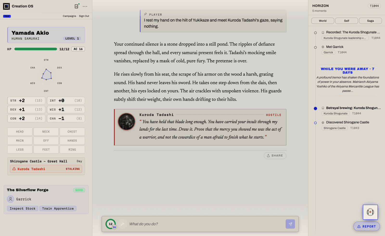 A live Creation OS play session: character sheet, narration, a hostile character speaking, and a while-you-were-away timeline